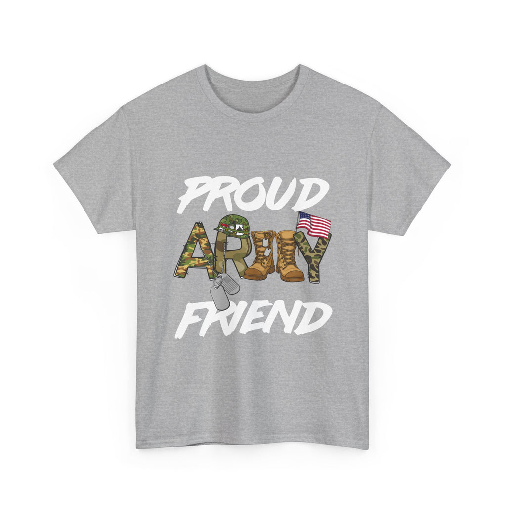 Proud Army Friend T-Shirt