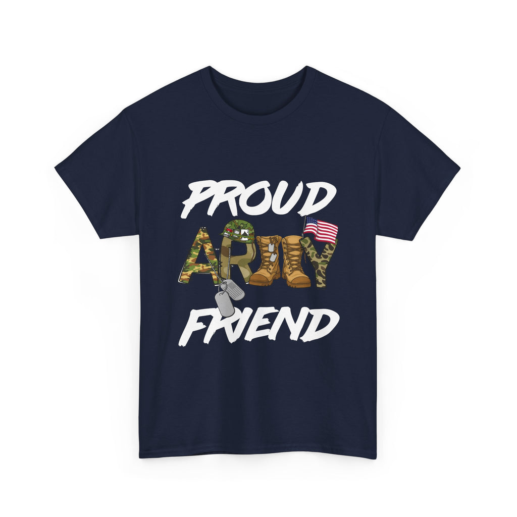 Proud Army Friend T-Shirt