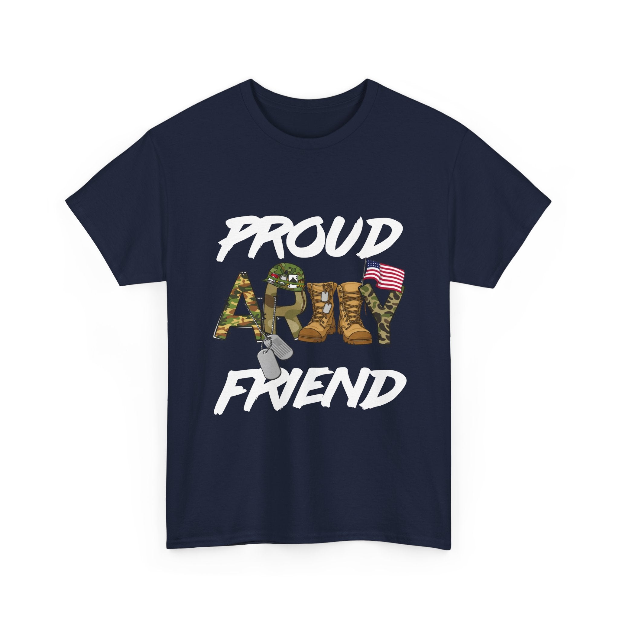 Proud Army Friend T-Shirt