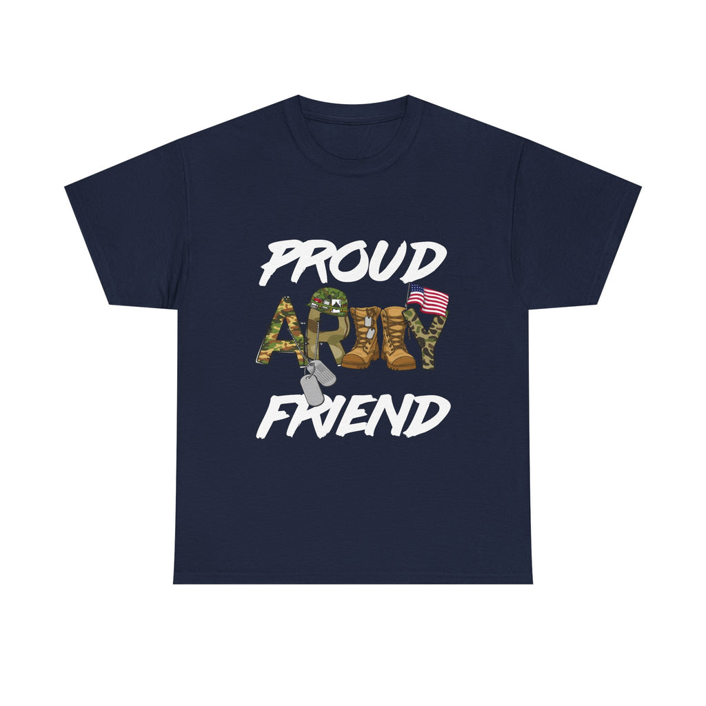 Proud Army Friend T-Shirt