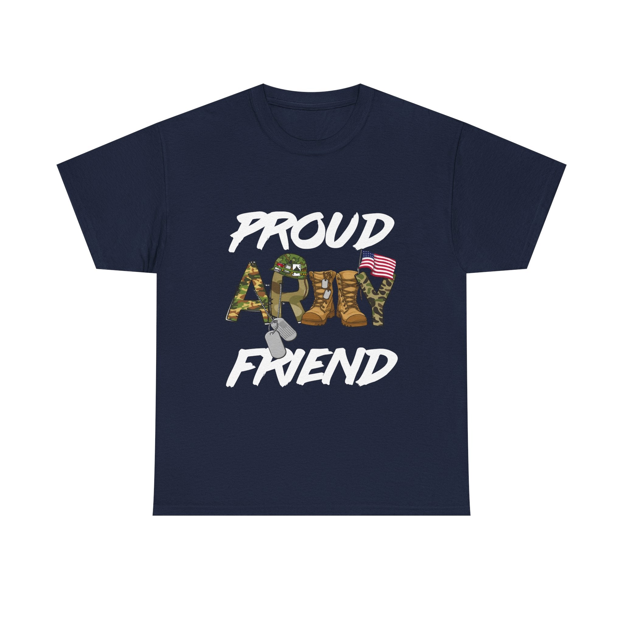 Proud Army Friend T-Shirt
